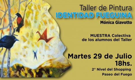 Inaugurará la muestra del taller Identidad Fueguina de Mónica Giavotto