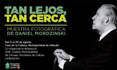 El fotógrafo Daniel Mordzinski trae su muestra  Tan Lejos, Tan Cerca a Ushuaia