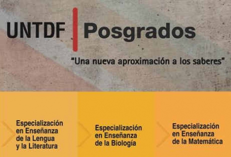 La UNTDF dictará tres nuevos posgrados desde Abril