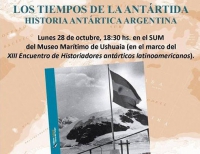 Presentarán un volumen sobre la Historia Antártica Argentina
